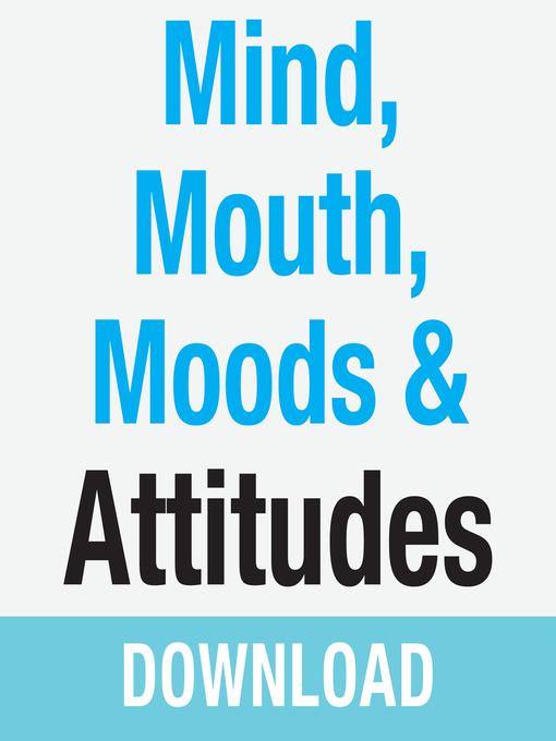 Cover image for Mind, Mouth, Moods & Attitudes